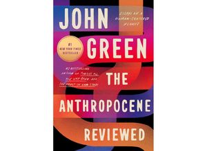 9780525555247 - The Anthropocene Reviewed - John Green Taschenbuch