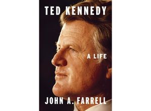 9780525558071 - Ted Kennedy - John A Farrell Gebunden