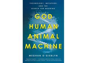 9780525562719 - God Human Animal Machine - Meghan OGieblyn Kartoniert (TB)