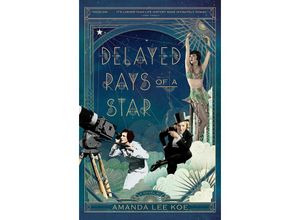 9780525564546 - Delayed Rays of a Star - Amanda Lee Koe Kartoniert (TB)