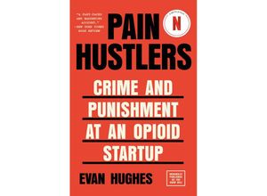 9780525566328 - Pain Hustlers - Evan Hughes Kartoniert (TB)