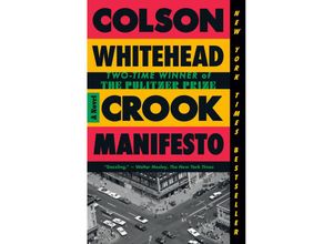 9780525567288 - Crook Manifesto - Colson Whitehead Kartoniert (TB)