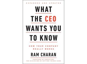 9780525572688 - What the CEO Wants You To Know - Ram Charan Kartoniert (TB)