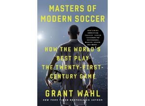 9780525574965 - Masters of Modern Soccer - Grant Wahl Kartoniert (TB)