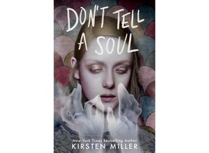 9780525581239 - Don	 Tell a Soul - Kirsten Miller Taschenbuch