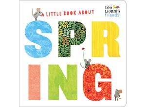 9780525582274 - Leo Lionnis Friends   A Little Book About Spring - Leo Lionni Pappband