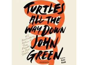 9780525591023 - Turtles All the Way Down - John Green (Hörbuch)