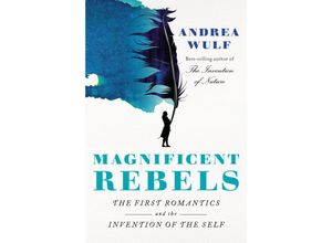 9780525657118 - Magnificent Rebels - Andrea Wulf Gebunden