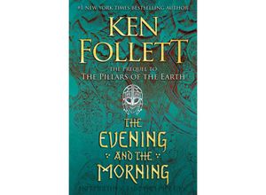 9780525954989 - The Evening and the Morning - Ken Follett Gebunden