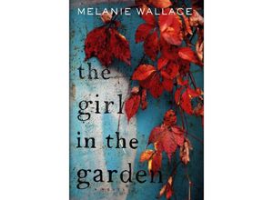 9780544784666 - The Girl in the Garden - Melanie Wallace Gebunden