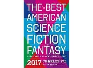 9780544973985 - The Best American Series   The Best American Science Fiction and Fantasy 2017 Kartoniert (TB)