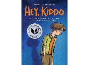 9780545902489 - Hey Kiddo A Graphic Novel - Jarrett J Krosoczka Taschenbuch