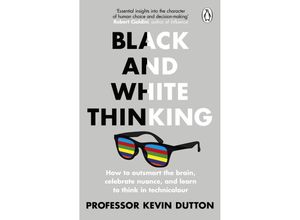 9780552175364 - Black and White Thinking - Kevin Dutton Kartoniert (TB)