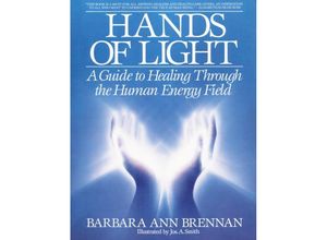 9780553345391 - Hands of Light - Barbara A Brennan Kartoniert (TB)