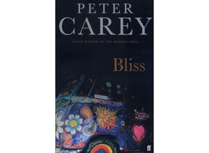 9780571225910 - Bliss - Peter Carey Kartoniert (TB)