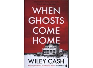 9780571345243 - When Ghosts Come Home - Wiley Cash Kartoniert (TB)