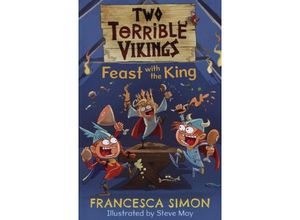 9780571349531 - Two Terrible Vikings Feast with the King - Francesca Simon Kartoniert (TB)