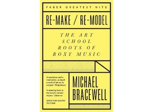 9780571359790 - Faber Greatest Hits   Re-make Re-model - Michael Bracewell Kartoniert (TB)