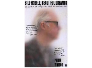 9780571361694 - Bill Frisell Beautiful Dreamer - Philip Watson Kartoniert (TB)