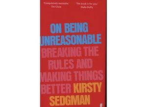 9780571366835 - On Being Unreasonable - Kirsty Sedgman Gebunden