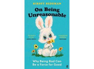 9780571366866 - On Being Unreasonable - Kirsty Sedgman Taschenbuch