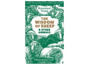 9780571368259 - The Wisdom of Sheep & Other Animals - Rosamund Young Gebunden