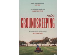 9780571371082 - Groundskeeping - Lee Cole Kartoniert (TB)