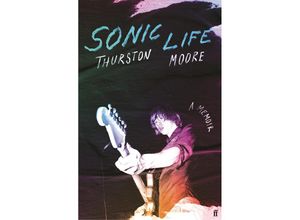 9780571373956 - Sonic Life - Thurston Moore Kartoniert (TB)