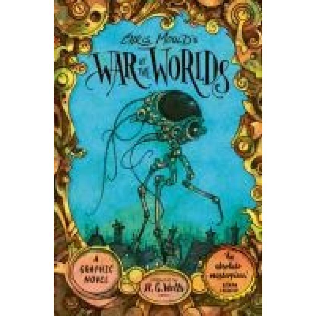 9780571377398 - Wells H G Chris Moulds War of the Worlds Illustrated Edition