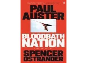 9780571377572 - Bloodbath Nation - Paul Auster Spencer Ostrander Kartoniert (TB)