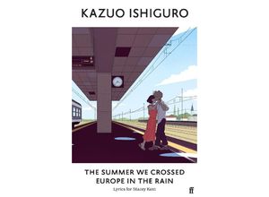 9780571378876 - The Summer We Crossed Europe in the Rain - Kazuo Ishiguro Kartoniert (TB)