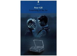 9780571381456 - Something in the Air - Peter Gill Kartoniert (TB)