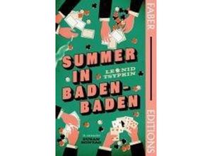 9780571386895 - Summer in Baden-Baden (Faber Editions) - Leonid Tsypkin Taschenbuch