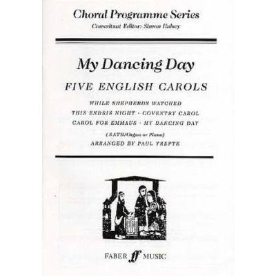 9780571518586 - My dancing day - 5 English Carols