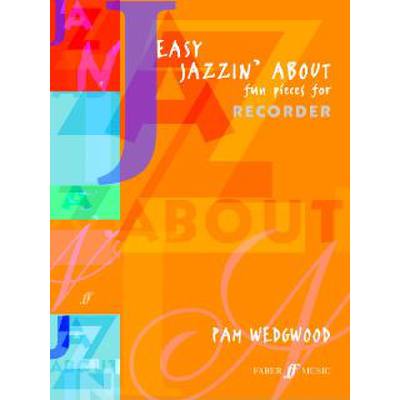 9780571523290 - Easy jazzin about (fun pieces for descant recorder)