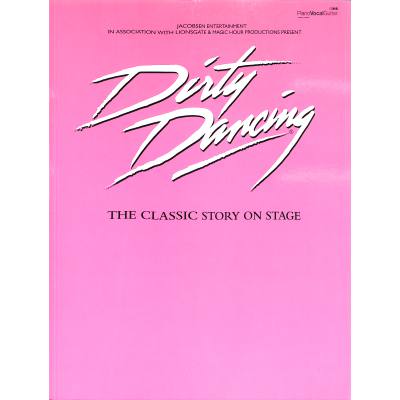 9780571530076 - Dirty dancing - the classic story on stage