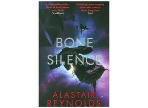 9780575090699 - Revenger   Bone Silence - Alastair Reynolds Kartoniert (TB)