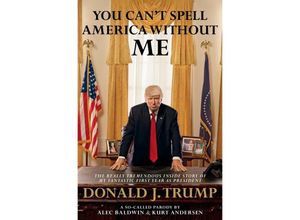 9780593079409 - You Can	 Spell America Without Me - Alec Baldwin Kurt Andersen Kartoniert (TB)