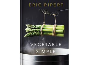 9780593132487 - Vegetable Simple A Cookbook - Eric Ripert Gebunden