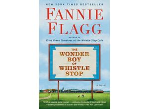 9780593133866 - The Wonder Boy of Whistle Stop - Fannie Flagg Kartoniert (TB)