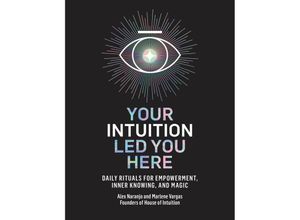 9780593139486 - Your Intuition Led You Here - Alex Naranjo Marlene Vargas Gebunden