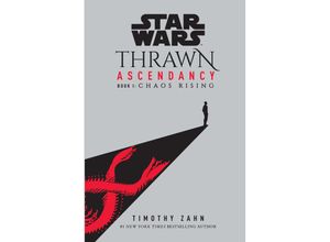 9780593157701 - Star Wars Thrawn Ascendancy (Book I Chaos Rising) - Timothy Zahn Kartoniert (TB)