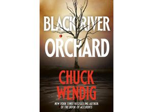 9780593158746 - Black River Orchard - Chuck Wendig Gebunden