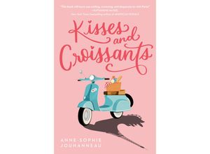 9780593173602 - Kisses and Croissants - Anne-Sophie Jouhanneau Kartoniert (TB)