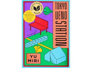 9780593187524 - Tokyo Ueno Station (National Book Award Winner) - Yu Miri Kartoniert (TB)