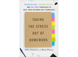 9780593190326 - Taking the Stress Out of Homework - Abby Freireich Brian Platzer Kartoniert (TB)