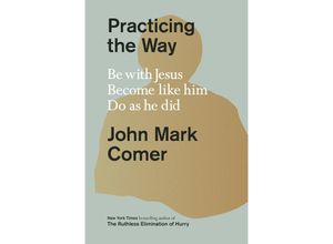 9780593193822 - Practicing the Way - John Mark Comer Gebunden