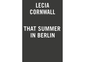 9780593197943 - That Summer in Berlin - Lecia Cornwall Kartoniert (TB)