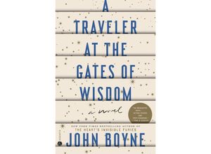 9780593230176 - A Traveler at the Gates of Wisdom - John Boyne Kartoniert (TB)