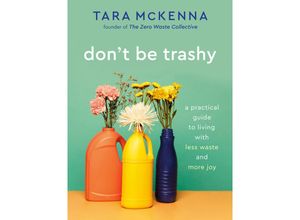 9780593232965 - Don	 Be Trashy - Tara McKenna Kartoniert (TB)